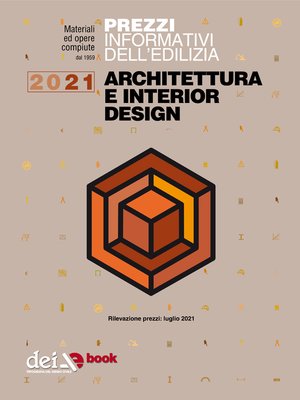 cover image of Prezzi informativi dell'edilizia. Architettura Interior Design. 1/2021
